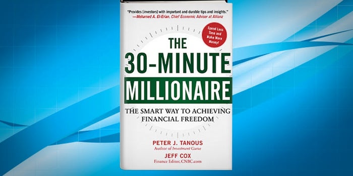 'The 30-Minute Millionaire' Outlines Ways to Get a Slice of That $2.8 Trillion Currently Sitting in Zero-Yielding Money Markets