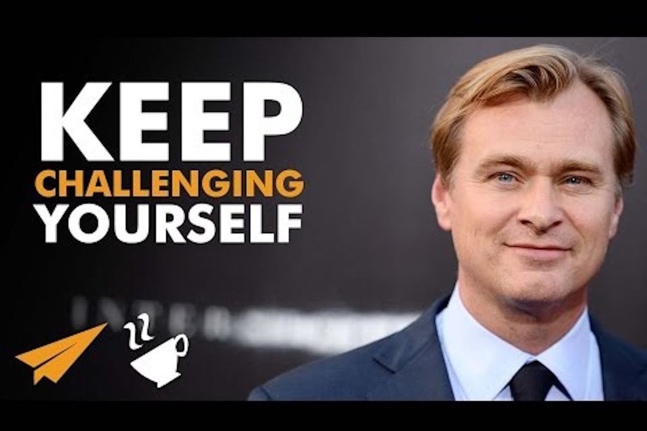 Christopher Nolan and the Importance of Challenging Yourself