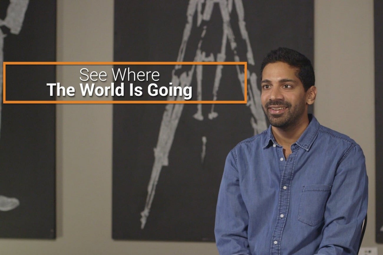 Make Better Business Decisions by Seeing Where the World Is Going