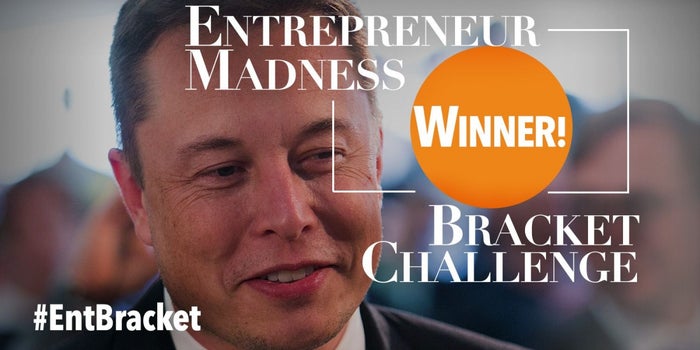 Elon Musk Is the Winner of Entrepreneur Bracket Madness