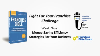 Fight for Your Franchise Challenge, Week 9: Money-Saving Efficiency Strategies
