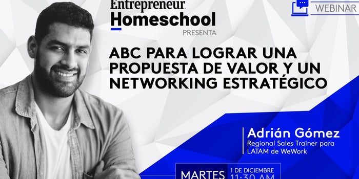¿Cómo lograr una propuesta de valor y un networking estratégico? Toma la clase de Entrepreneur Homeschool y aprende con nosotros