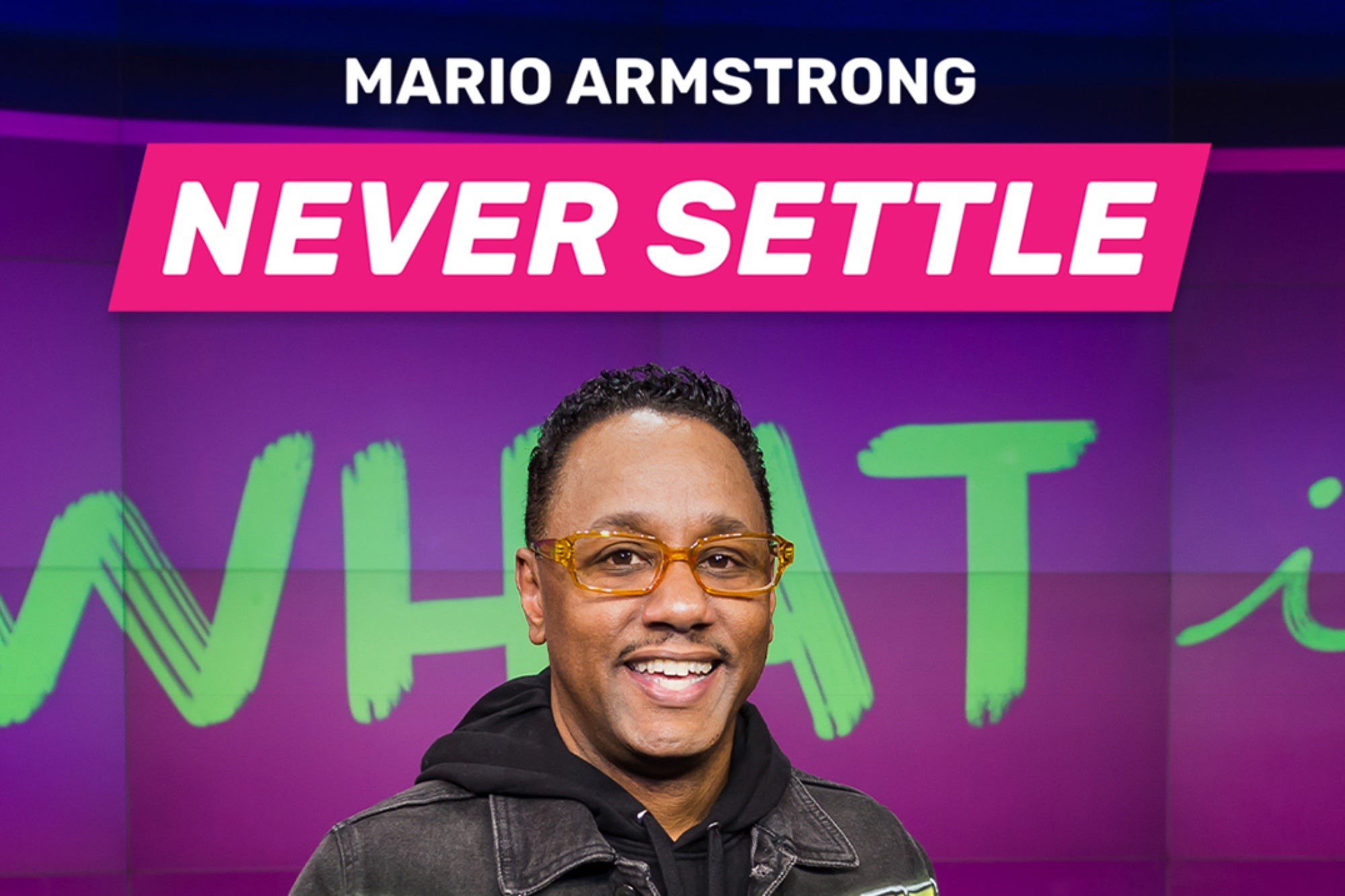 Live Q&A Get Inspired by the Host of 'Never Settle Show' Entrepreneur