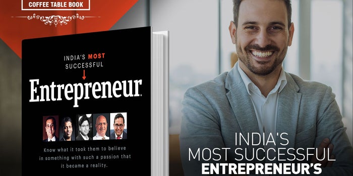What it takes to Make it to India's Most Successful Entrepreneur Coffee Table Book