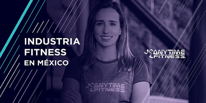 Anytime Fitness llegará a cada rincón de México