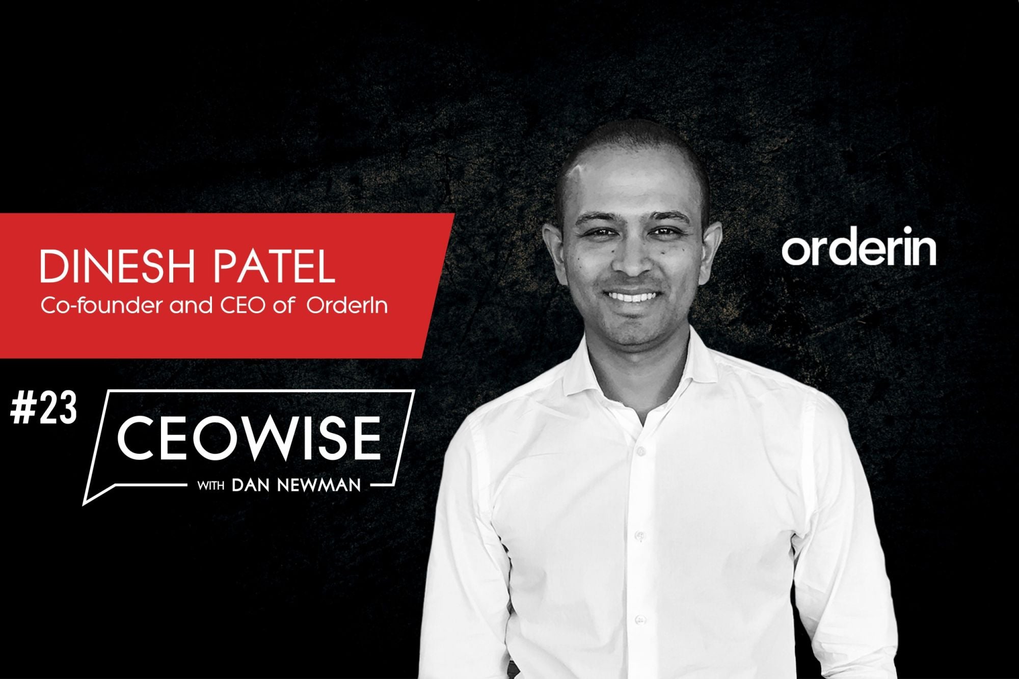 How Dinesh Patel Pivoted OrderIn Into A Successful Food Delivery App