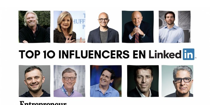 Top 10 influencers en LinkedIn que deberías de estar siguiendo (si quieres triunfar)