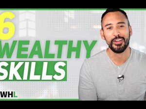 6 Skills That Can Help You Accrue Wealth