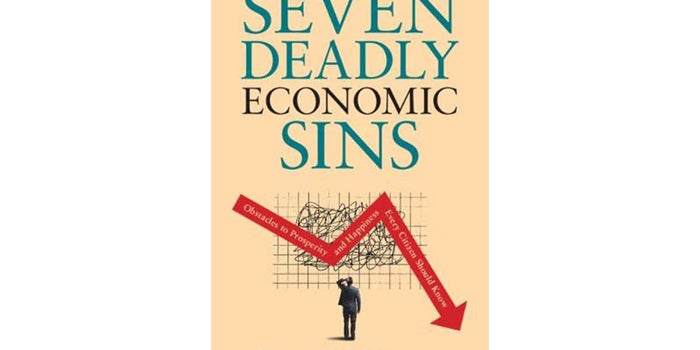Hoarding Wealth: Seven Deadly Economic Sins
