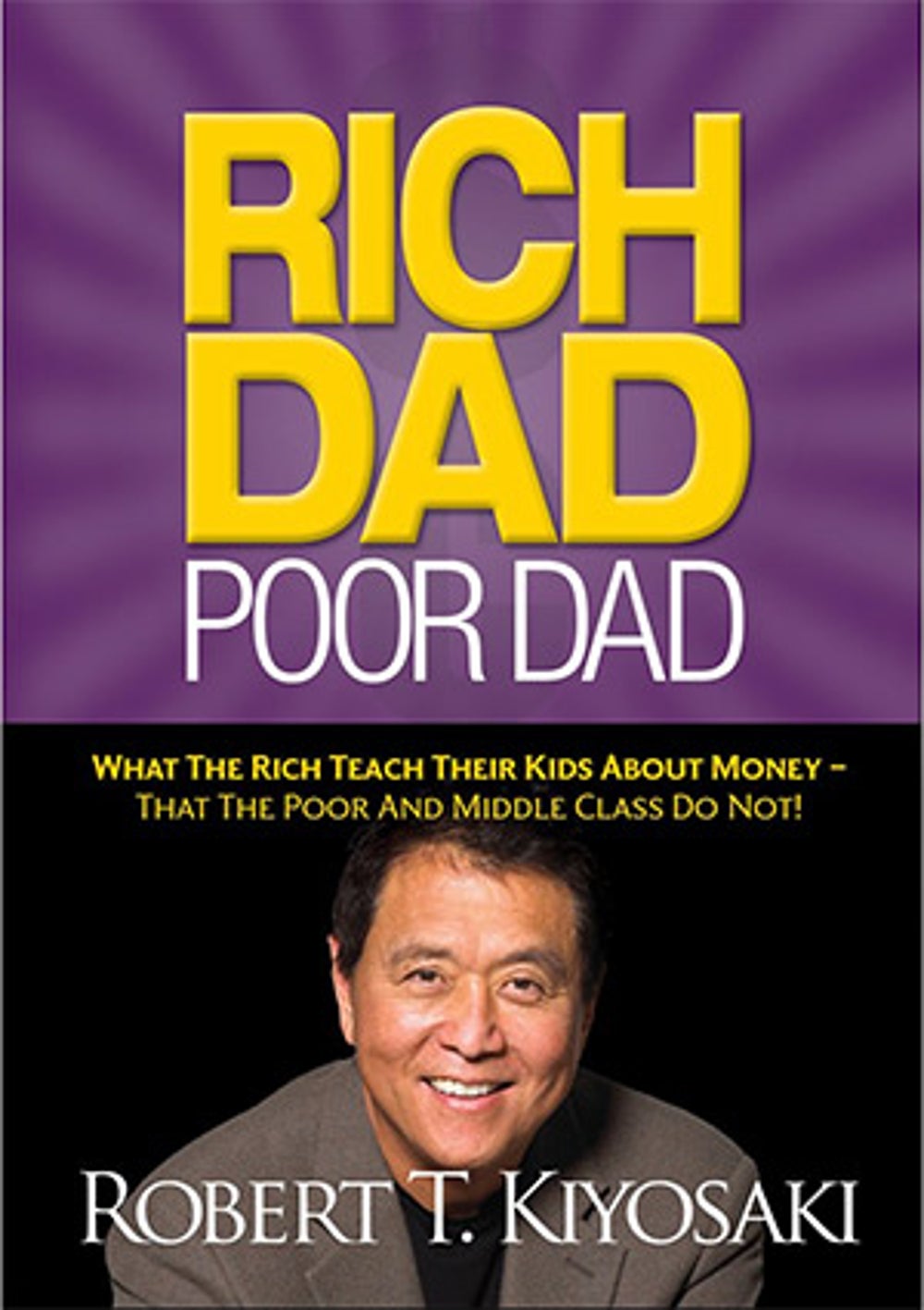 Rich Dad, Poor Dad by Robert Kiyosaki