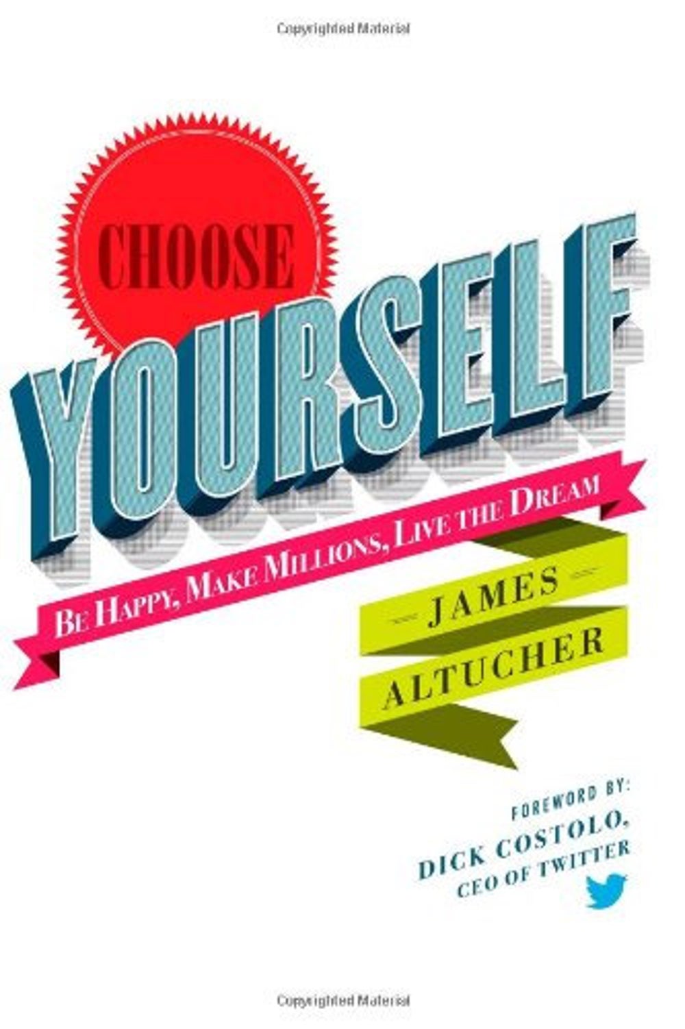 Choose Yourself by James Altucher