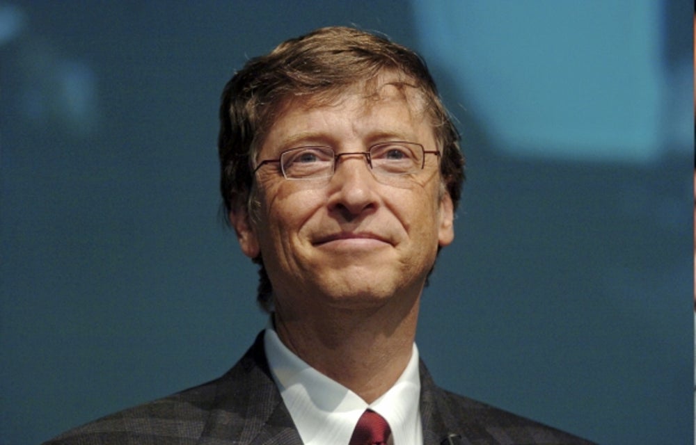 Microsoft founder Bill Gates: Hire a team of awesome people.