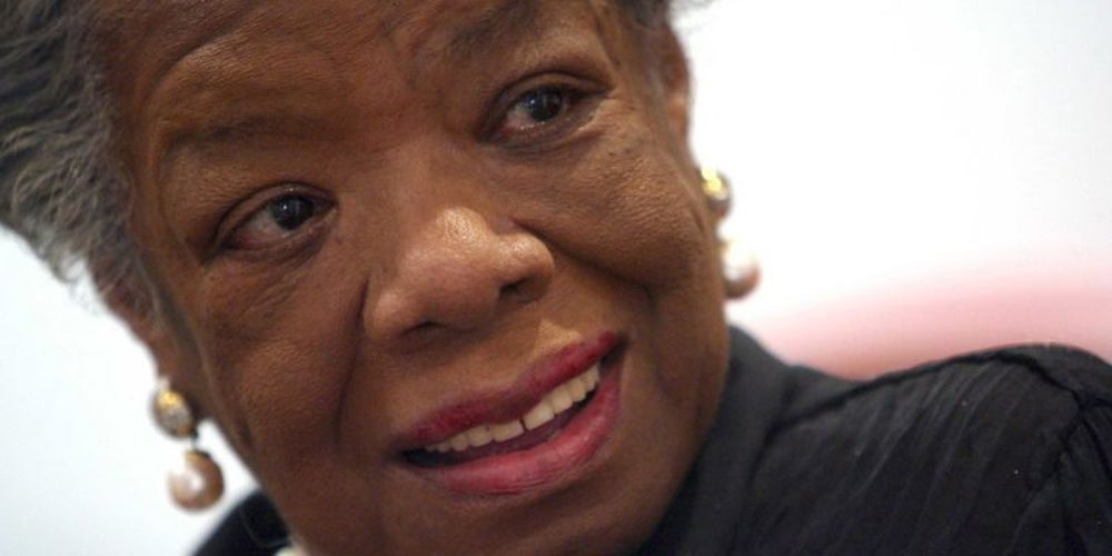 Maya Angelou: Make your own path.