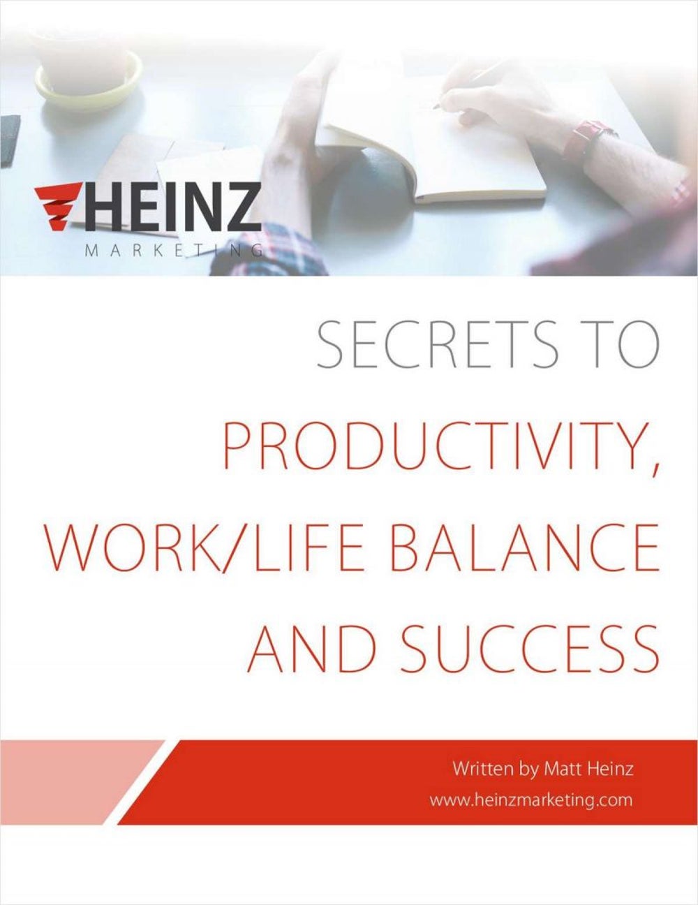 Secrets to Productivity, Work/Life Balance and Success