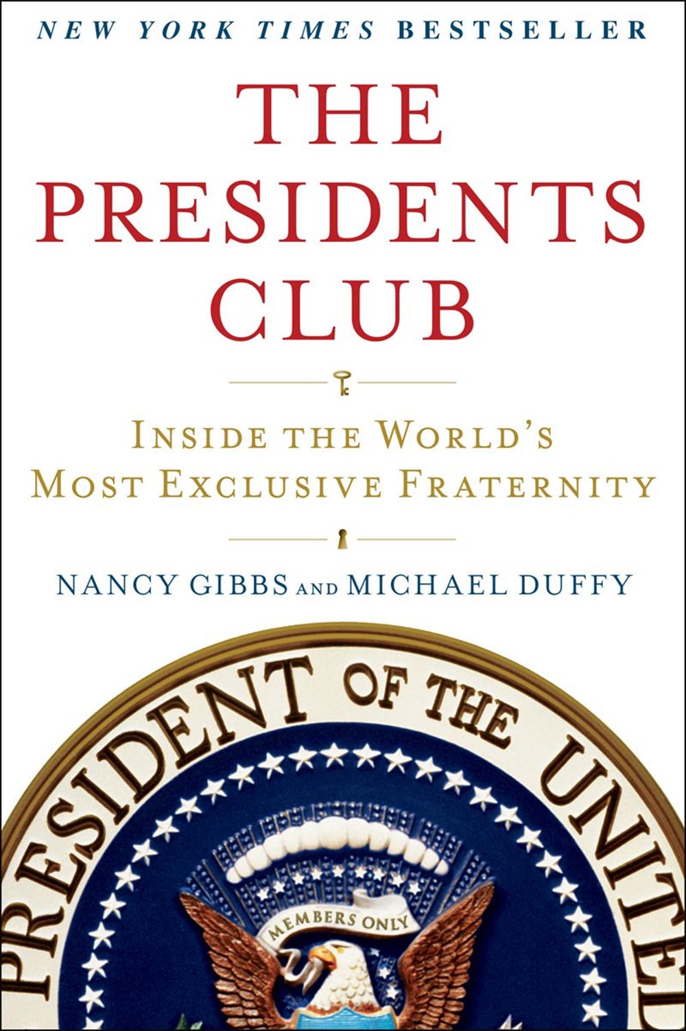 Editorial Director Dan Bova -- 'The Presidents Club: Inside the World's Most Exclusive Fraternity' by Nancy Gibbs and Michael Duffy