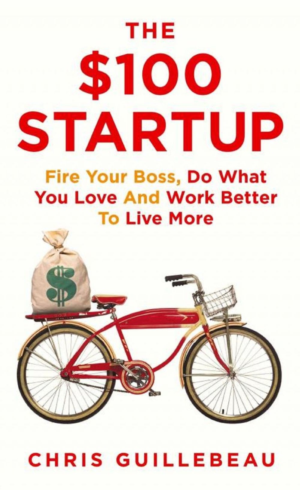 $100 Startup by Charles Lebeau