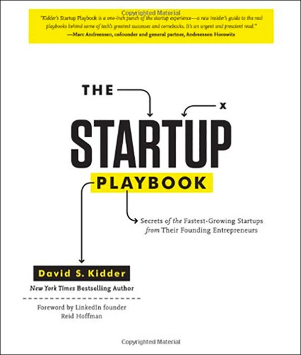 The Startup Playbook: Secrets of the Fastest-Growing Startups From Their Founding Entrepreneurs by David Kidder