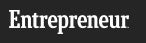 Entrepreneur