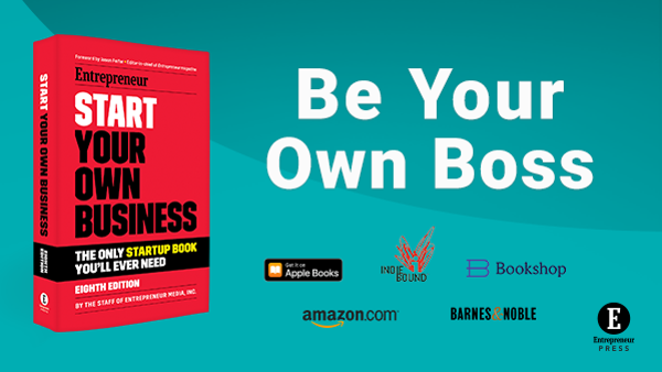 Take Your Idea From Startup to Household Name With the Help of <i>Start Your Own Business<i>