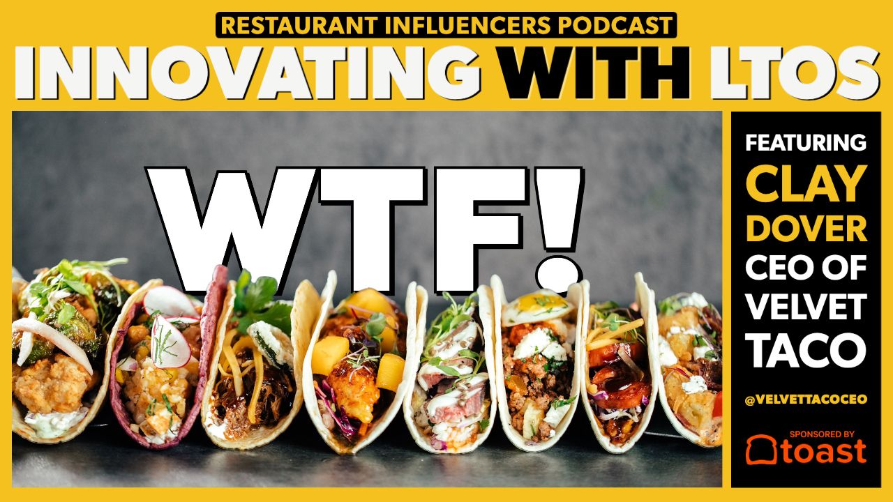 Clay Dover of Velvet Taco on Building Brand Loyalty with LTOs